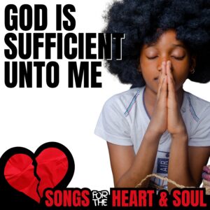 God Is Sufficient Unto Me Bahai gospel song cover art